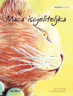 Maca iscjeliteljka: Bosnian Edition of The Healer Cat