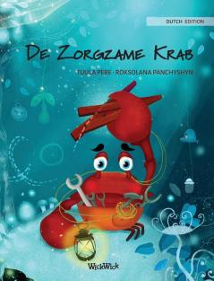 De Zorgzame Krab (Dutch Edition of The Caring Crab): 1 (Colin the Crab)