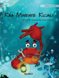 Kaa Mwenye Kujali (Swahili Edition of The Caring Crab): 1 (Colin the Crab)