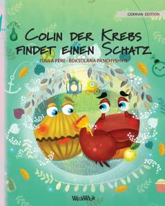 Colin der Krebs findet einen Schatz: German Edition of Colin the Crab Finds a Treasure: 2