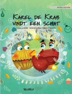 Karel de Krab vindt een schat: Dutch Edition of Colin the Crab Finds a Treasure: 2