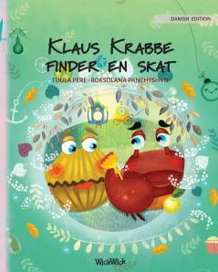 Klaus Krabbe finder en skat: Danish Edition of Colin the Crab Finds a Treasure: 2