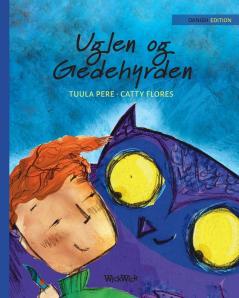 Uglen og Gedehyrden: Danish Edition of The Owl and the Shepherd Boy: 3 (Nepal)