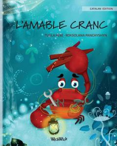 L'AMABLE CRANC (Catalan Edition of "The Caring Crab"): 1 (Colin the Crab)