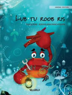 Lub tu roob ris (Hmong Edition of The Caring Crab): 1 (Colin the Crab)