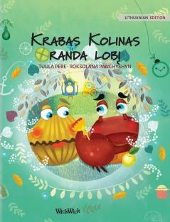 Krabas Kolinas randa lobį: Lithuanian Edition of Colin the Crab Finds a Treasure: 2