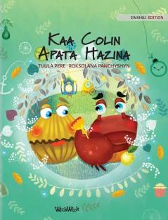 Kaa Colin Apata Hazina: Swahili Edition of Colin the Crab Finds a Treasure: 2