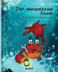 Der warmherzige Krebs (German Edition of "The Caring Crab"): 1 (Colin the Crab)