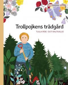 Trollpojkens trädgård: Swedish Edition of The Gnome's Garden