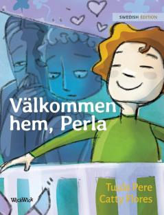 Välkommen hem Perla: Swedish Edition of Welcome Home Pearl: 1