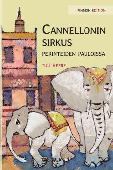 Cannellonin sirkus perinteiden pauloissa