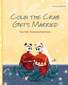 Colin the Crab Gets Married: 4