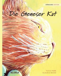 Die Geneser Kat: Afrikaans Edition of The Healer Cat