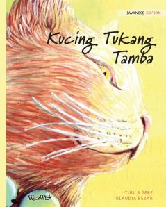 Kucing Tukang Tamba: Javanese Edition of The Healer Cat