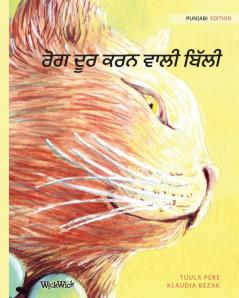 ਰੋਗ ਦੂਰ ਕਰਨ ਵਾਲੀ ਬਿੱਲੀ: Punjabi Edition of The Healer Cat