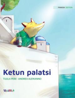 Ketun palatsi: Finnish Edition of "The Fox's Palace": 2 (Francis the Fox)