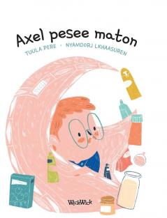 Axel pesee maton: Finnish Edition of Axel Washes the Rug: 2 (Axel Ja Ava)