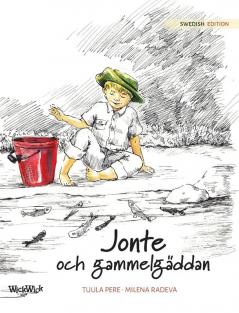 Jonte Och Gammelgäddan: Swedish Edition Of "Jonty And The Giant Pike"