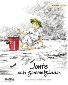 Jonte Och Gammelgäddan: Swedish Edition Of "Jonty And The Giant Pike"
