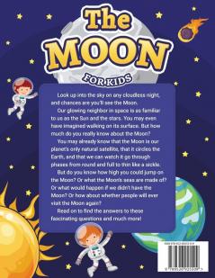 The Moon: The Big Space Encyclopedia for Kids. Solar System: Questions and Answers: 1 (First Space Encyclopedia)