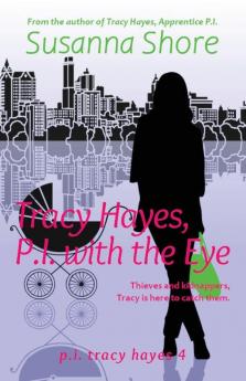 Tracy Hayes P.I. with the Eye