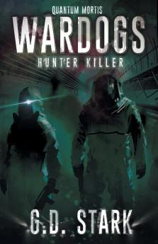 Wardogs Inc. #2: Hunter Killer (Wardogs Incorporated)