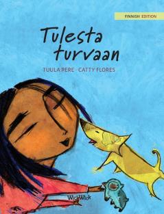 Tulesta turvaan: Finnish Edition of Saved from the Flames: 2 (Nepal)