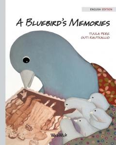 A Bluebird's Memories