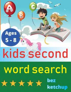 kids second word search: Easy Large Print Word Find Puzzles for Kids - Color in the words and unicorns!: 2 (Learning Word Search)