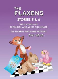 The Flaxens Stories 5 and 6