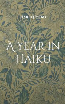 A Year in Haiku