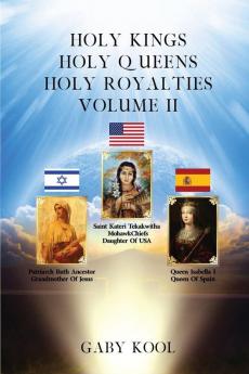Holy Kings Holy Queens Holy Royalties Volume II