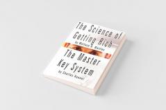 The Science of Getting Rich by Wallace D. Wattles  AND  The Master Key System by Charles Haanel