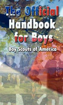 Scouting for Boys: The Original Edition