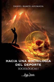 Sociológicas I: Hacia Una Sociología Del Deporte (Spanish Edition)