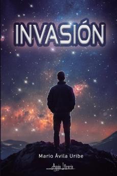 Invasión (Spanish Edition)