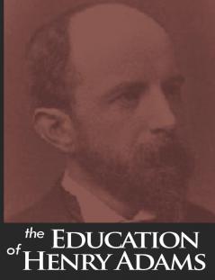 The Education of Henry Adams