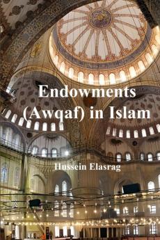 Endowments (Awqaf) in Islam