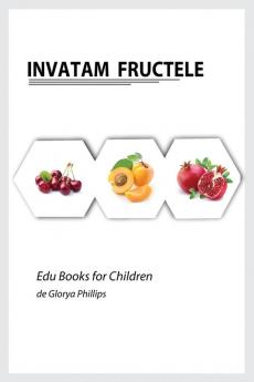 Invatam Fructele (Edu Books for Children)