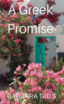 A Greek Promise: A Journey of Faith: 2 (Greek Life)