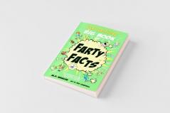 The Fantastic Flatulent Fart Brothers' Big Book of Farty Facts