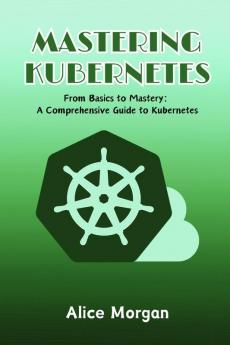 Mastering  Kubernetes