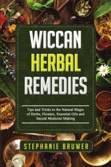 Wiccan Herbal Remedies