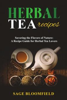 Herbal Tea Recipes