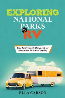 Exploring National Parks by Rv