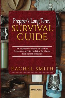 Prepper’s Long Term Survival Guide