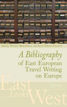 Bibliography of East European Travel Writing on Europe