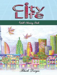 City Life: Adult Coloring Book