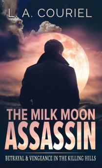 The Milk Moon Assassin