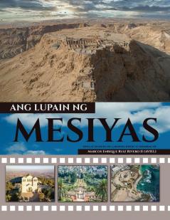 Ang Lupain Ng Mesiyas: lupaing dinadaluyan ng gatas at pulot.: 1